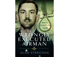 KNYGA Alan Strachan Wrongly Executed Airman