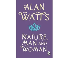 KNYGA Alan Watts Nature, Man and Woman