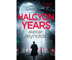KNYGA Alastair Reynolds Halcyon Years