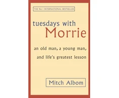 KNYGA Albom, Mitch Tuesdays With Morrie: An old man, a young man, and life's greatest lesson
