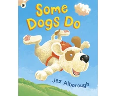 KNYGA Alborough Jez Some Dogs Do