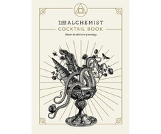 KNYGA Alchemist, The Alchemist Cocktail Book: Master the dark arts of mixology