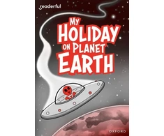 KNYGA Alex Patrick Readerful Rise: Oxford Reading Level 9: My Holiday on Planet Earth