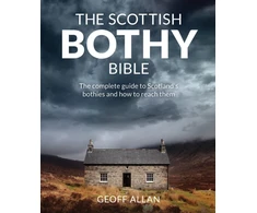 KNYGA Geoff Allan Allan Geoff Scottish Bothy Bible: The Complete Guide to Scotland's Bothies and How to Reach Them