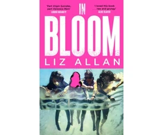 KNYGA Allan Liz In Bloom: A raw and gripping debut novel for fans of The Virgin Suicides