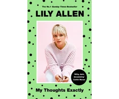 KNYGA Allen Lily My Thoughts Exactly: Lily Allen's Brutally Honest Tell-All Memoir