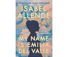 KNYGA Allende, Isabel My Name is Emilia del Valle: 'A spellbinding masterpiece' Santa Montefiore
