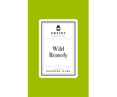KNYGA Alma, Deborah Poetry Prescription: Wild Remedy