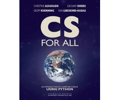 KNYGA Alvarado, Christine; Dodds, Zachary CS For All: An Introduction to Computer Science Using Python
