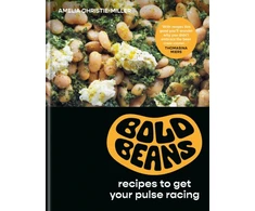 KNYGA Amelia Christie Miller Bold Beans, Recipes to Get your Pulse Racing
