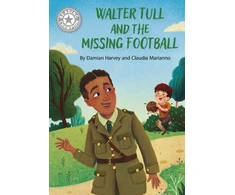 KNYGA Amelia Marshall Reading Champion: Walter Tull and the Missing Football