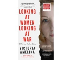 KNYGA Amelina Victoria Looking at Women, Looking at War