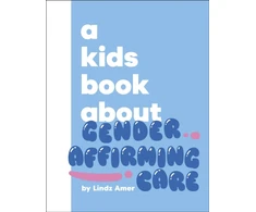 KNYGA Amer, Lindz Kids Book About Gender Affirming Care