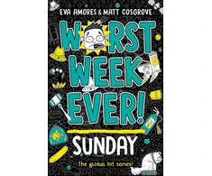 KNYGA Amores, Eva; Cosgrove, Matt Worst Week Ever! Sunday