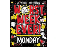 KNYGA Amores, Eva; Cosgrove, Matt Worst Week Ever! Monday