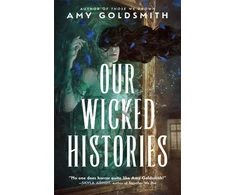 KNYGA Amy Goldsmith Our Wicked Histories