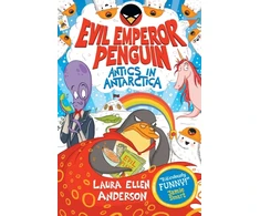 KNYGA Laura Anderson Anderson Laura Ellen Evil Emperor Penguin: Antics in Antarctica