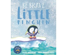 KNYGA Andreae, Giles Be Brave Little Penguin