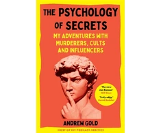 KNYGA Andrew Gold Psychology of Secrets, My Adventures with Murderers, Cults and Influencers