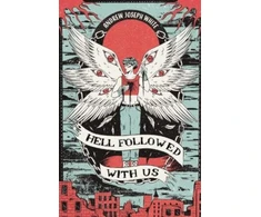 KNYGA Andrew Joseph White Hell Followed With Us