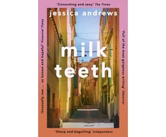 KNYGA Andrews, Jessica Milk Teeth: The literary summer favourite