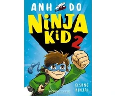 KNYGA Anh Do Ninja Kid 2: Flying Ninja!