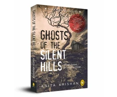 KNYGA Anita Krishan Ghosts of The Silent Hills: Stories based on true hauntings