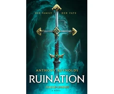 KNYGA Anthony Reynolds Ruination: A League of Legends Novel