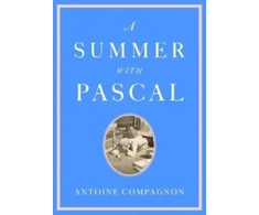 KNYGA Antoine Compagnon Summer with Pascal
