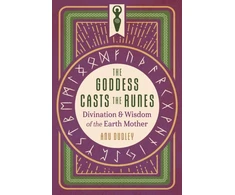 KNYGA Anu Dudley Goddess Casts the Runes, Divination and Wisdom of the Earth Mother