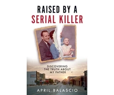 KNYGA April Balascio Raised by a Serial Killer