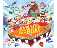 KNYGA Ardagh, Philip Bunnies in a Boat: ZIP! ZOOM! WHOOSH! A rhyming board book adventure babies and toddlers, perfect to read together