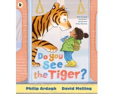 KNYGA Ardagh Philip Do You See the Tiger?: By Roald Dahl Funny Prize-winner Philip Ardagh and 5-million-copy bestselling HUGLESS DOUGLAS creator David Melling