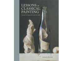KNYGA Juliette Aristides Aristides J Lessons in Classical Painting