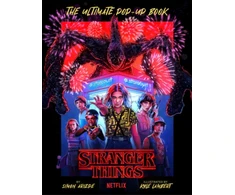 KNYGA Arizpe, Simon; Lambert, Kyle Stranger Things: The Ultimate Pop-Up Book