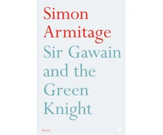 KNYGA Simon Armitage Armitage Simon Sir Gawain and the Žalias Knight