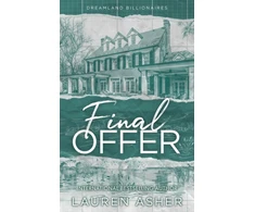 KNYGA Asher, Lauren Final Offer: the Sunday Times bestselling second chance romance - Meet the new Dreamland billionaire...