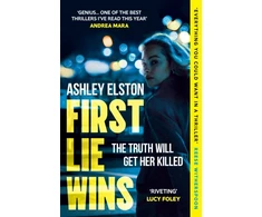 KNYGA Ashley Elston First Lie Wins, The heart-pounding No. 1 bestselling thriller and Reese Witherspoon Book Club pick