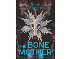 KNYGA Aspley Suzy Bone Mother: The dark, chilling sequel to the addictive mystery, CROW MOON…