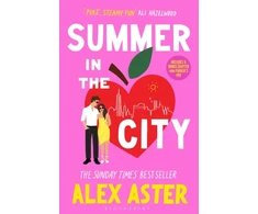KNYGA Aster Alex Summer in the City: The instant Sunday Times bestseller and your newest enemies-to-lovers obsession for 2026
