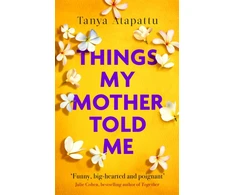 KNYGA Atapattu Tanya Things My Mother Told Me