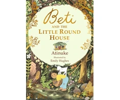 KNYGA Atinuke Beti and the Little Round House: "These richly absorbing 6+ stories are illustrated with great charm." GUARDIAN