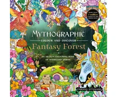 KNYGA Attanasio Fabiana Mythographic Colour and Discover: Fantasy Forest: An Artist’s Colouring Book of Woodland Spirits