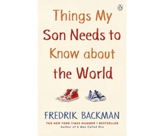 KNYGA Backman Fredrik Things My Son Needs to Know About The World