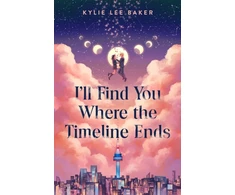 KNYGA Bookshop Baker Kylie Lee I'll Find You Where the Timeline Ends: a cosy YA timeslip romance with a gorgeous Korean setting perfect for fans of KPop Demon Hunters