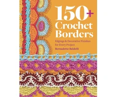 KNYGA Baldelli Bernadette 150+ Crochet Borders: Edgings and Decorative Finishes for Every Project—Inspired by Cities Around the World