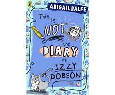 KNYGA Balfe Abigail This is NOT the Diary of Izzy Dobson