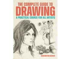 KNYGA Barber, Barrington Complete Guide to Drawing: A Practical Course for All Artists
