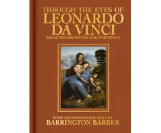 KNYGA Barber, Barrington Through the Eyes of Leonardo da Vinci: Selected Drawing and Paintings