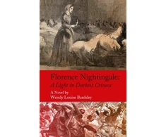 KNYGA Bookshop Bardsley Wendy Louise Florence Nightingale: A Light in Darkest Crimea - A Novel
